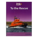 Family and Friends Readers 5 To the Rescue