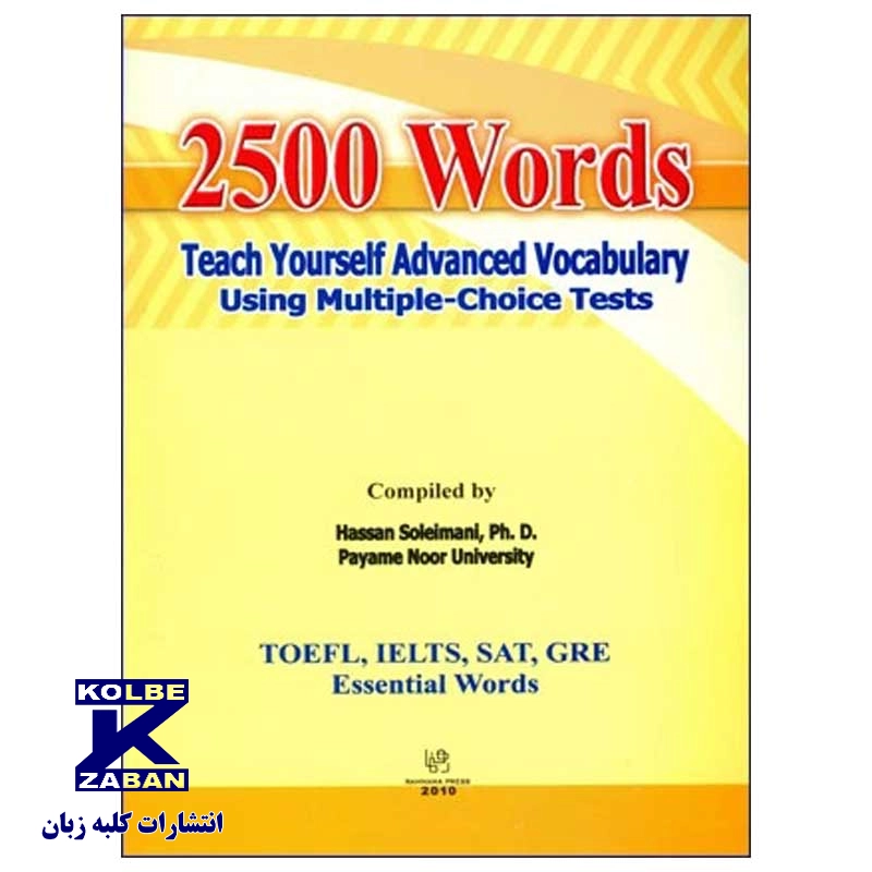2500 Words Teach Yourself Advanced Vocabulary Using Multiple-Choice Tests