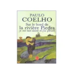 Sur Le Bord De La Riviere Piedra, Je ME Suis Assise Et J’AI Pleure